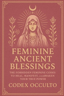 Feminine Ancient Blessings