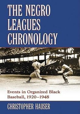 The Negro Leagues Chronology