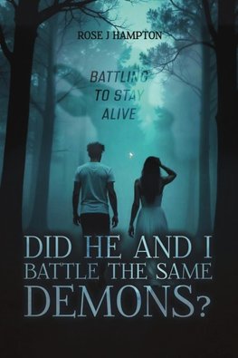 Did He and I Battle the Same Demons?