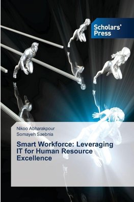 Smart Workforce: Leveraging IT for Human Resource Excellence