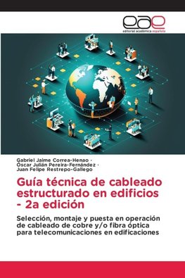 Guía técnica de cableado estructurado en edificios - 2a edición