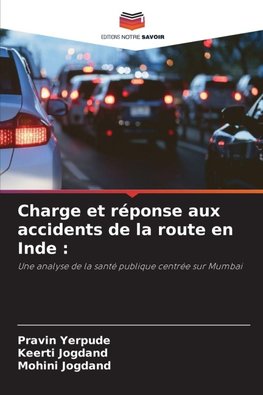 Charge et réponse aux accidents de la route en Inde :