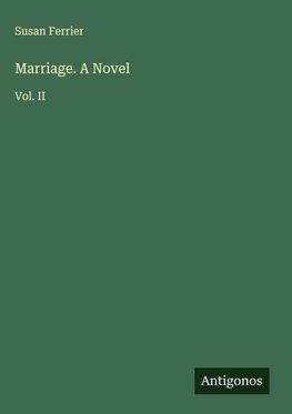 Marriage. A Novel