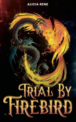 Trial By Firebird