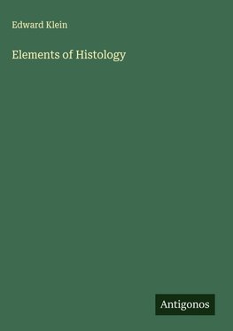 Elements of Histology