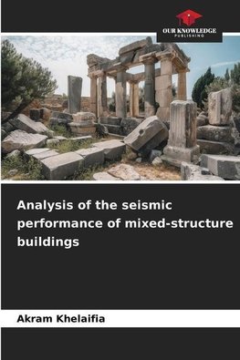 Analysis of the seismic performance of mixed-structure buildings