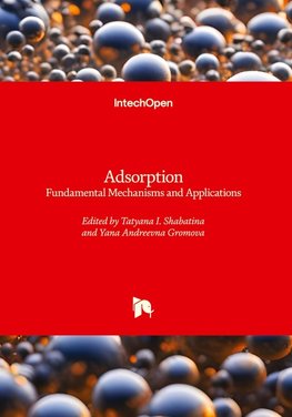 Adsorption - Fundamental Mechanisms and Applications