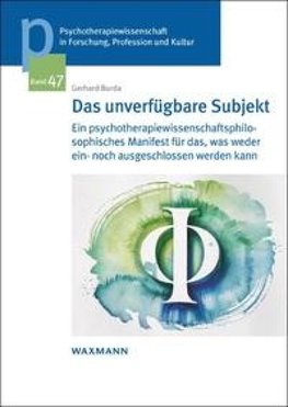 Das unverfügbare Subjekt