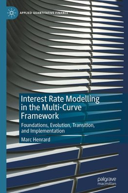 Interest Rate Modelling in the Multi-Curve Framework