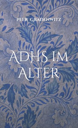 ADHS im Alter