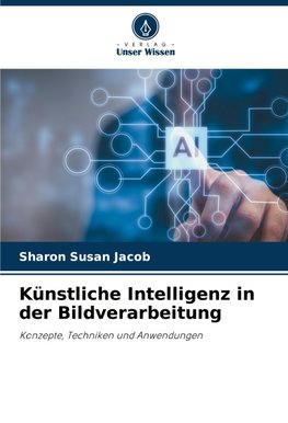 Künstliche Intelligenz in der Bildverarbeitung