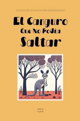 El Canguro Que No Podía Saltar