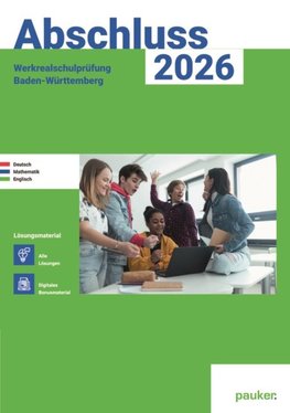 Abschluss 2026 - Werkrealschulprüfung Baden-Württemberg - Lösungsband - Deutsch, Mathematik und Englisch