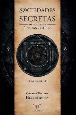 Sociedades secretas de todas las épocas y países