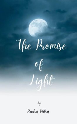 The Promise of Light