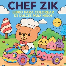 Chef Zik - Libro para colorear de dulces para niños