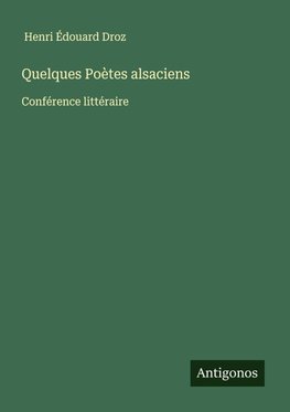 Quelques Poètes alsaciens