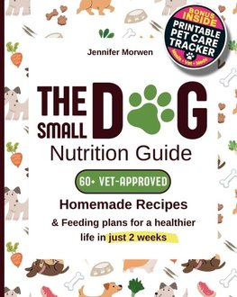The Small Dog Nutrition Guide