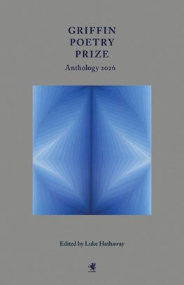 Griffin Poetry Prize Anthology 2026