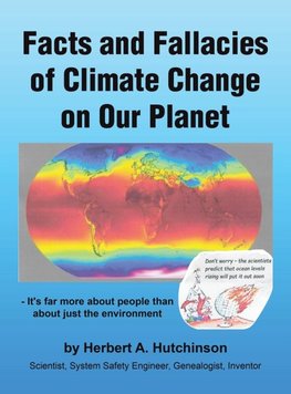 Facts and Fallacies of Climate Change on Our Planet