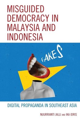 Misguided Democracy in Malaysia and Indonesia