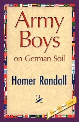 Army Boys on German Soil