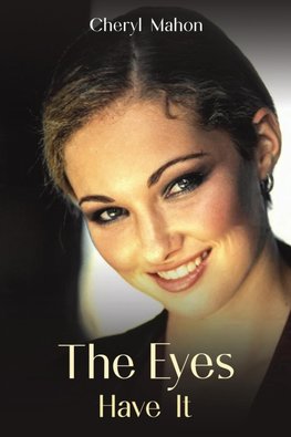 The Eyes Have It