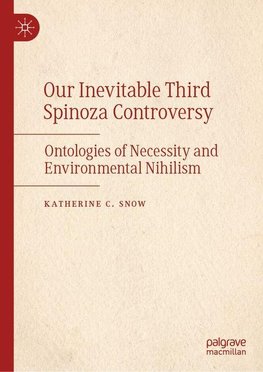 Our Inevitable Third Spinoza Controversy
