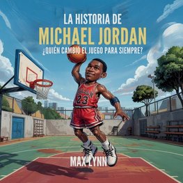La Historia De Michael Jordan