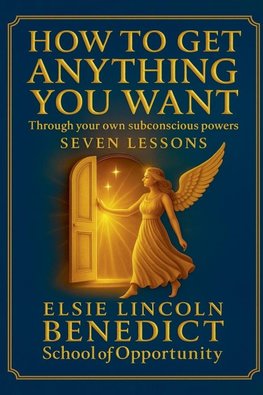 How to Get Anything You Want