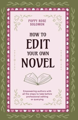 How to Edit Your Own Novel