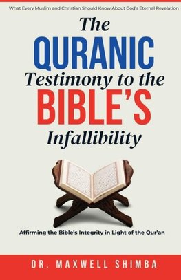 The Qur'anic Testimony to the Bible's Infallibility