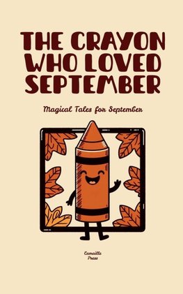 The Crayon Who Loved September