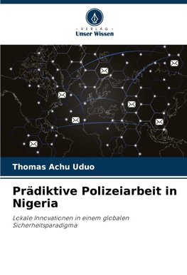 Prädiktive Polizeiarbeit in Nigeria