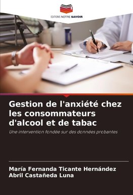 Gestion de l'anxiété chez les consommateurs d'alcool et de tabac