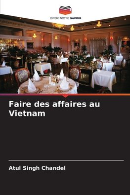 Faire des affaires au Vietnam