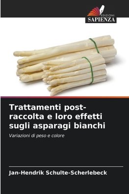 Trattamenti post-raccolta e loro effetti sugli asparagi bianchi