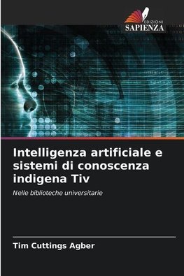 Intelligenza artificiale e sistemi di conoscenza indigena Tiv