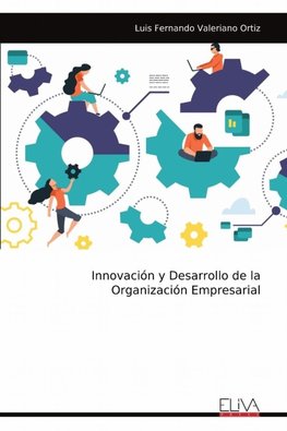 Innovación y Desarrollo de la Organización Empresarial