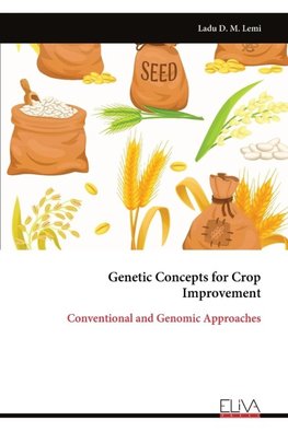 Genetic Concepts for Crop Improvement