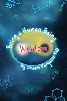Being a Human Being, Volume Two - Wisdom