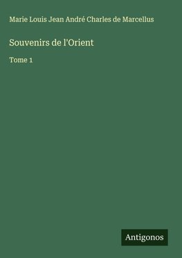 Souvenirs de l'Orient