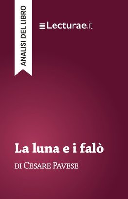 La luna e i falò - Cesare Pavese (analisi del libro)