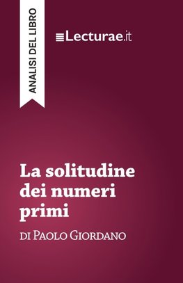La solitudine dei numeri primi - Paolo Giordano (analisi del libro)