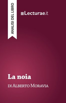 La noia - Alberto Moravia (analisi del libro)