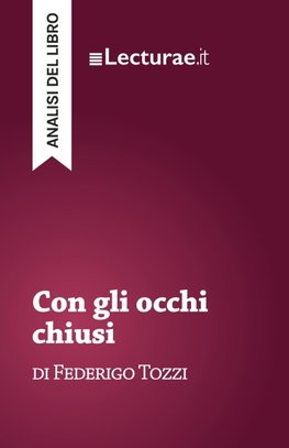 Con gli occhi chiusi - Federigo Tozzi (analisi del libro)