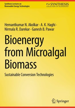 Bioenergy from Microalgal Biomass