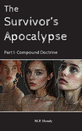 The Survivor's Apocalypse Part 1