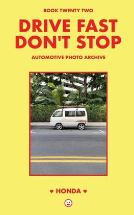 Drive Fast Don't Stop - Book 22