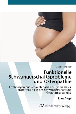 Funktionelle Schwangerschaftsprobleme und Osteopathie